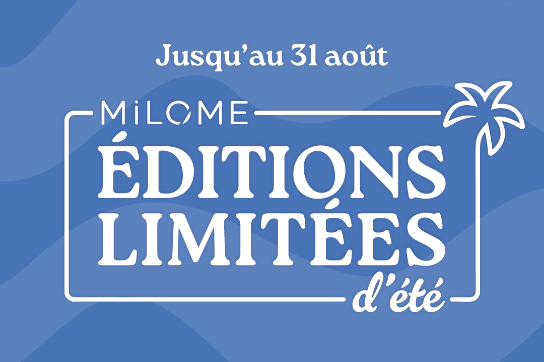 encart éditions limitées d'été MiLOME
